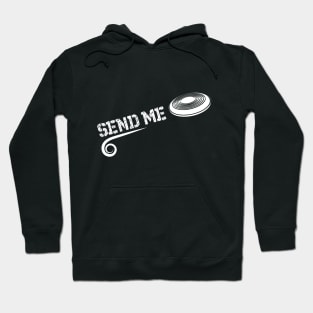 Ultimate Frisbee Send Me Hoodie